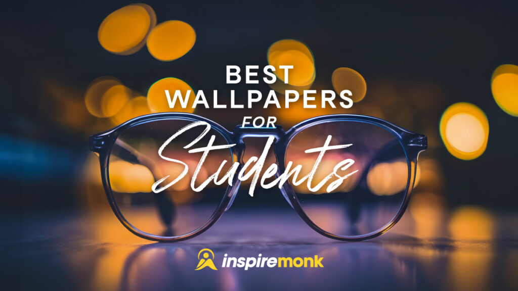 Best Inspirational Wallpapers for Students