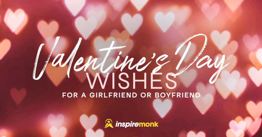 Valentine's Day Wishes for a Girlfriend or Boyfriend