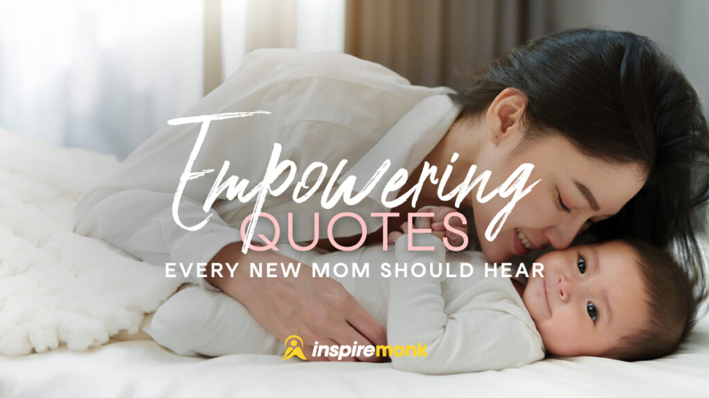 Empowering Quotes for New Moms